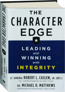 THE CHARACTER EDGE: Leading and Winning with Integrity