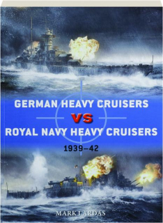 GERMAN HEAVY CRUISERS VS ROYAL NAVY HEAVY CRUISERS 1939-42: Duel 113