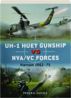 UH-1 HUEY GUNSHIP VS NVA / VC FORCES: Duel 112