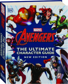 MARVEL AVENGERS: The Ultimate Character Guide