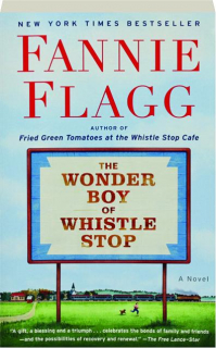 THE WONDER BOY OF WHISTLE STOP