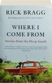 WHERE I COME FROM: Stories from the Deep South