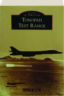 TONOPAH TEST RANGE: Images of America