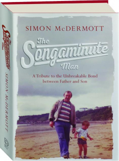 THE SONGAMINUTE MAN: A Tribute to the Unbreakable Bond Between Father and Son