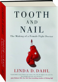 TOOTH AND NAIL: The Making of a Female Fight Doctor
