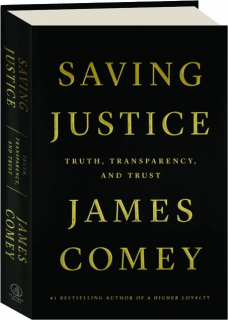 SAVING JUSTICE: Truth, Transparency, and Trust