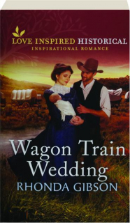 WAGON TRAIN WEDDING
