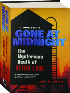 GONE AT MIDNIGHT: The Mysterious Death of Elisa Lam