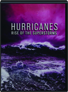 HURRICANES: Rise of the Superstorms