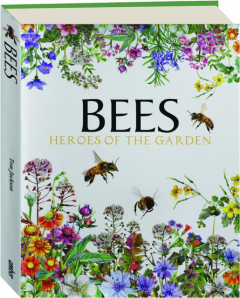 BEES: Heroes of the Garden