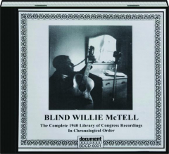BLIND WILLIE MCTELL: Library of Congress Recordings 1940