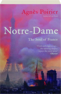 NOTRE-DAME: The Soul of France