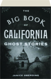 THE BIG BOOK OF CALIFORNIA GHOST STORIES