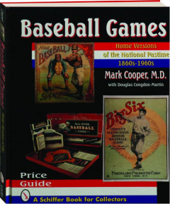 BASEBALL GAMES: Home Versions of the National Pastime, 1860s-1960s