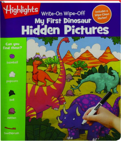 <I>HIGHLIGHTS</I> WRITE-ON WIPE-OFF MY FIRST DINOSAUR HIDDEN PICTURES