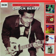 CHUCK BERRY: Timeless Classic Albums