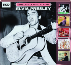 ELVIS PRESLEY: Timeless Classic Albums