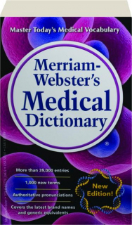 MERRIAM-WEBSTER'S MEDICAL DICTIONARY