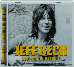 JEFF BECK: Blowing in Detroit