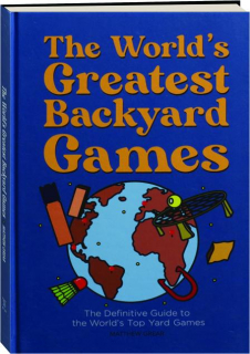 THE WORLD'S GREATEST BACKYARD GAMES