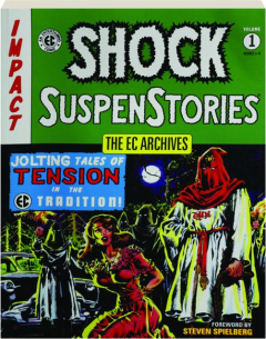 SHOCK SUSPENSTORIES, VOLUME 1: The EC Archives