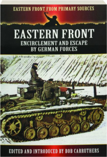 EASTERN FRONT: Encirclement and Escape by German Forces