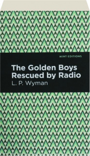 THE GOLDEN BOYS RESCUED BY RADIO