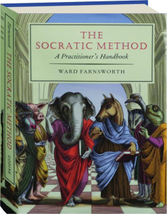 THE SOCRATIC METHOD: A Practitioner's Handbook