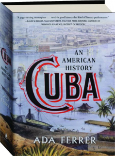 CUBA: An American History