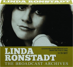 LINDA RONSTADT: The Broadcast Archives