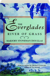THE EVERGLADES: River of Grass