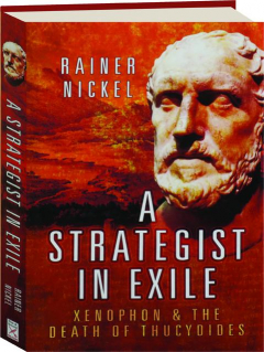 A STRATEGIST IN EXILE: Xenophon & the Death of Thucydides