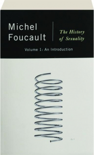 THE HISTORY OF SEXUALITY, VOLUME 1: An Introduction