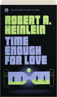 TIME ENOUGH FOR LOVE