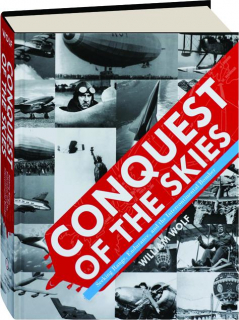 CONQUEST OF THE SKIES: Seeking Range, Endurance, and the Intercontinental Bomber