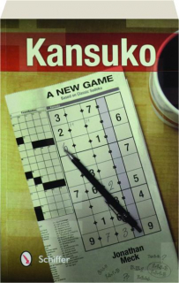 KANSUKO: A New Game Based on Classic Sudoku