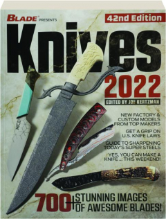 KNIVES 2022, 42ND EDITION: 700+ Stunning Images of Awesome Blades!