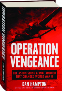 OPERATION VENGEANCE: The Astonishing Aerial Ambush That Changed World War II