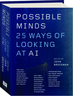 POSSIBLE MINDS: Twenty-Five Ways of Looking at AI