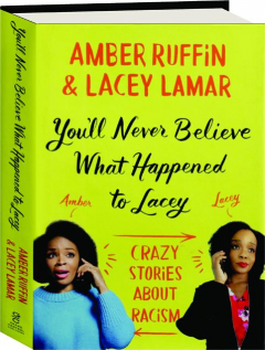 YOU'LL NEVER BELIEVE WHAT HAPPENED TO LACEY: Crazy Stories About Racism
