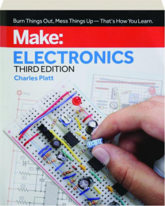 <I>MAKE:</I> Electronics, Third Edition
