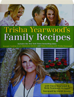 TRISHA YEARWOOD'S FAMILY RECIPES