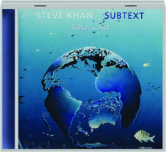 STEVE KHAN: Subtext
