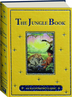 THE JUNGLE BOOK: An Illustrated Classic