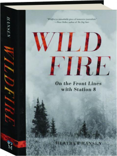 WILDFIRE: On the Front Lines with Station 8