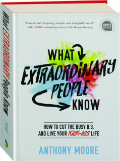 WHAT EXTRAORDINARY PEOPLE KNOW