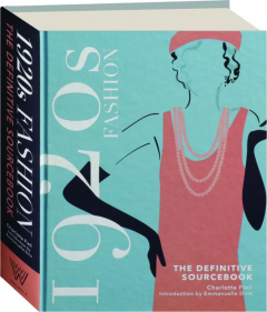 1920S FASHION: The Definitive Sourcebook