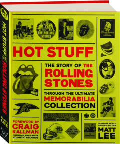 HOT STUFF: The Story of the Rolling Stones