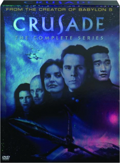 CRUSADE: The Complete Series