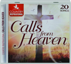 COUNTRY INSPIRATIONAL: Calls from Heaven